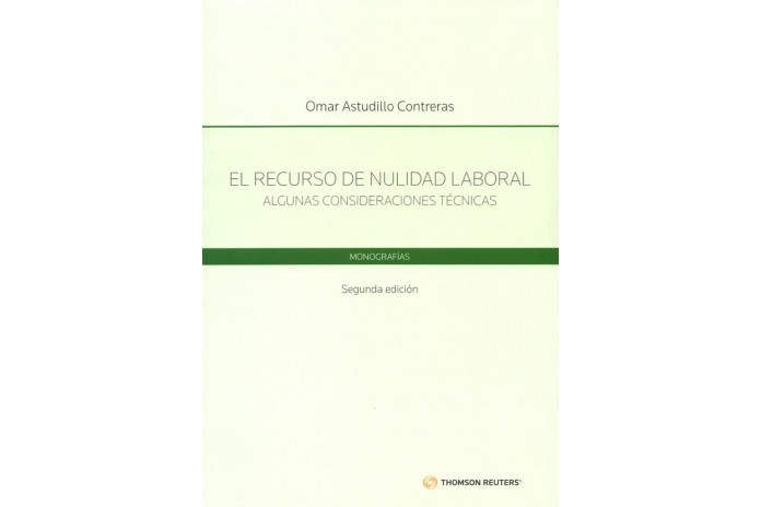 EL RECURSO DE NULIDAD LABORAL - ALGUNAS CONSIDERACIONES TÉCNICAS