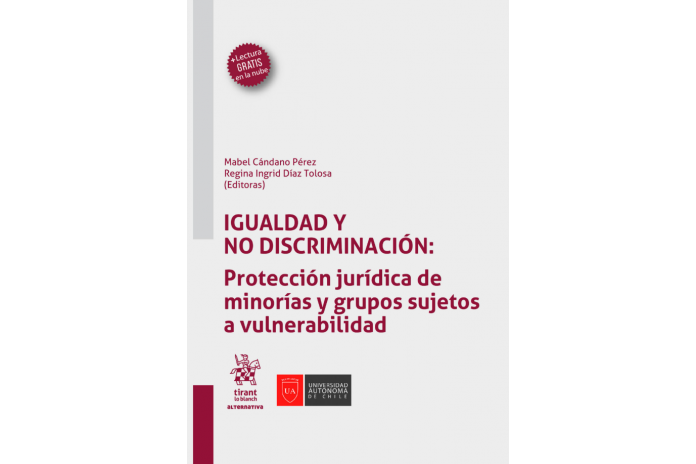 IGUALDAD Y NO DISCRIMINACIÓN: PROTECCIÓN JURÍDICA DE MINORÍAS Y GRUPOS SUJETOS A VULNERABILIDAD