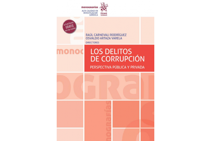LOS DELITOS DE CORRUPCIÓN - PERSPECTIVA PÚBLICA Y PRIVADA