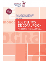 LOS DELITOS DE CORRUPCIÓN - PERSPECTIVA PÚBLICA Y PRIVADA