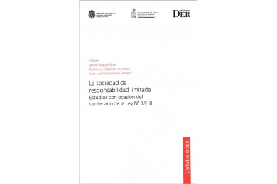 LA SOCIEDAD DE RESPONSABILIDAD LIMITADA - ESTUDIOS CON OCASIÓN DEL CENTENARIO DE LA LEY N° 3.918