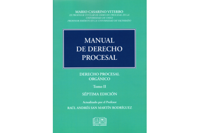 MANUAL DE DERECHO PROCESAL - TOMO II - DERECHO PROCESAL ORGÁNICO