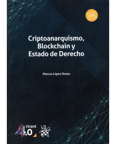 CRIPTOANARQUISMO, BLOCKCHAIN Y ESTADO DE DERECHO
