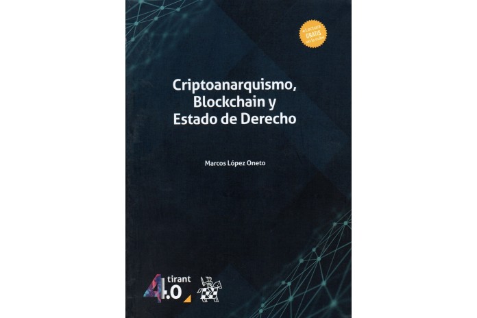 CRIPTOANARQUISMO, BLOCKCHAIN Y ESTADO DE DERECHO