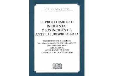 EL PROCEDIMIENTO INCIDENTAL Y LOS INCIDENTES ANTE LA JURISPRUDENCIA