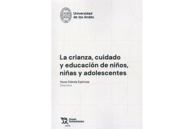 LA CRIANZA, CUIDADO Y EDUCACIÓN DE NIÑOS, NIÑAS Y ADOLESCENTES