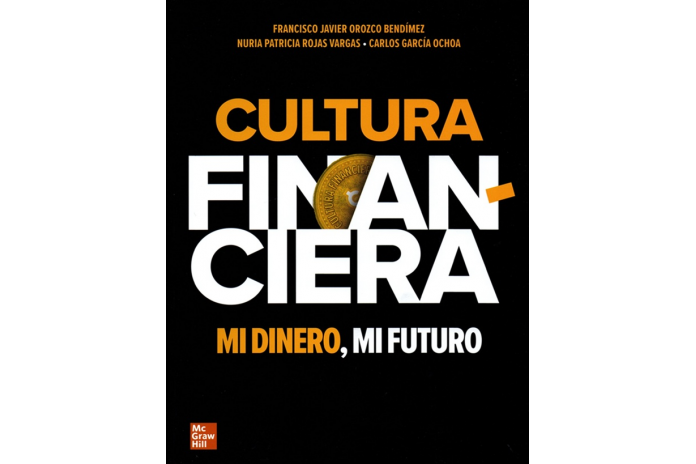 CULTURA FINANCIERA - MI DINERO, MI FUTURO