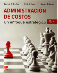 ADMINISTRACIÓN DE COSTOS - UN ENFOQUE ESTRATÉGICO