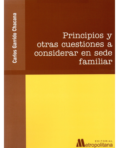 PRINCIPIOS Y OTRAS CUESTIONES A CONSIDERAR EN SEDE FAMILIAR