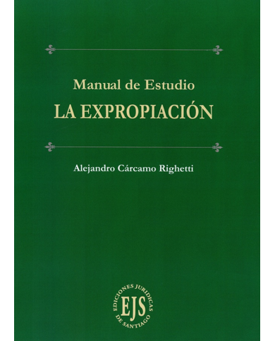 LA EXPROPIACIÓN - MANUAL DE ESTUDIO