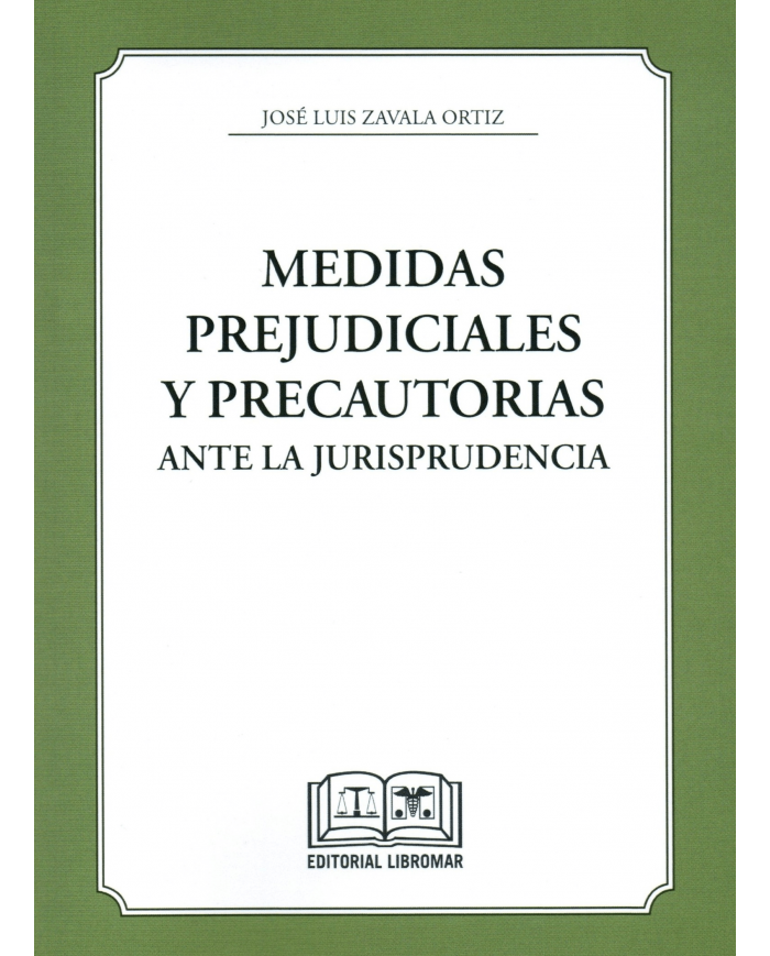 MEDIDAS PREJUDICIALES Y PRECAUTORIAS ANTE LA JURISPRUDENCIA