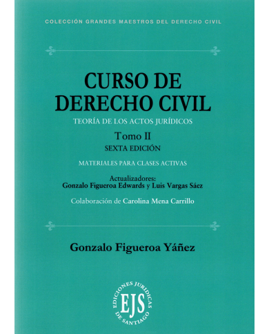 CURSO DE DERECHO CIVIL - TOMO II - TEORÍA DE LOS ACTOS JURÍDICOS