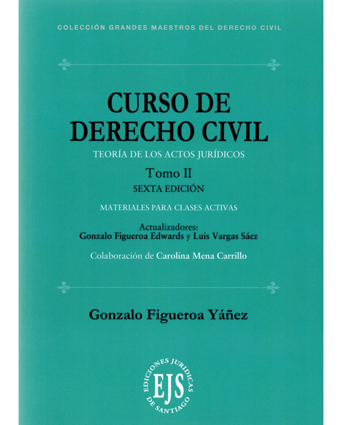 CURSO DE DERECHO CIVIL - TOMO II - TEORÍA DE LOS ACTOS JURÍDICOS