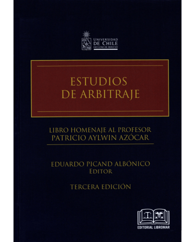 ESTUDIOS DE ARBITRAJE - LIBRO HOMENAJE AL PROFESOR PATRICIO AYLWIN AZÓCAR
