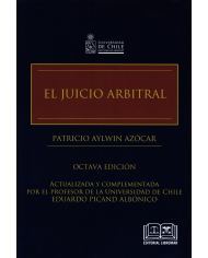 EL JUICIO ARBITRAL - ACTUALIZADA Y COMPLEMENTADA POR EL PROFESOR DE LA UNIVERSIDAD DE CHILE EDUARDO PICAND ALBÓNICO