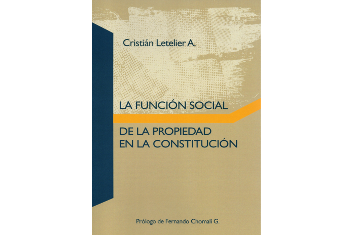 LA FUNCIÓN SOCIAL DE LA PROPIEDAD EN LA CONSTITUCIÓN