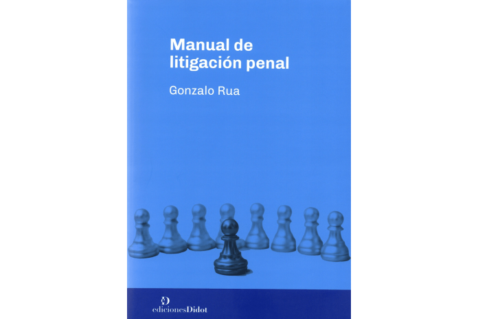 MANUAL DE LITIGACIÓN PENAL