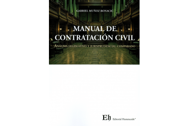MANUAL DE CONTRATACIÓN CIVIL - ANÁLISIS LEGISLATIVO Y JURISPRUDENCIAL COMPARADO