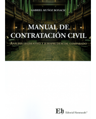MANUAL DE CONTRATACIÓN CIVIL - ANÁLISIS LEGISLATIVO Y JURISPRUDENCIAL COMPARADO