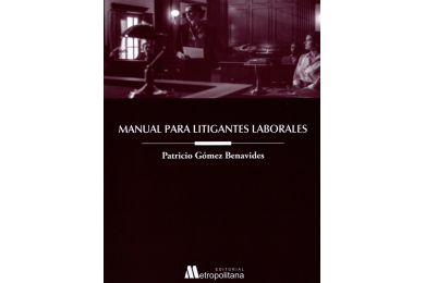 MANUAL PARA LITIGANTES LABORALES