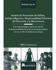 MODELO DE PREVENCIÓN DE DELITOS, DEBIDA DILIGENCIA Y RESPONSABILIDAD FIDUCIARIA DEL DIRECTORIO Y LA ALTA GERENCIA