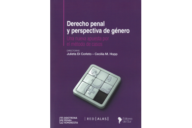 DERECHO PENAL Y PERSPECTIVA DE GÉNERO - UNA NUEVA APUESTA POR EL MÉTODO DE CASOS