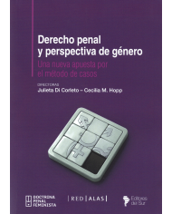 DERECHO PENAL Y PERSPECTIVA DE GÉNERO - UNA NUEVA APUESTA POR EL MÉTODO DE CASOS