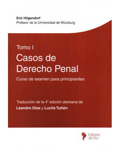 CASOS DE DERECHO PENAL - TOMO I - CURSO DE EXAMEN PARA PRINCIPIANTES
