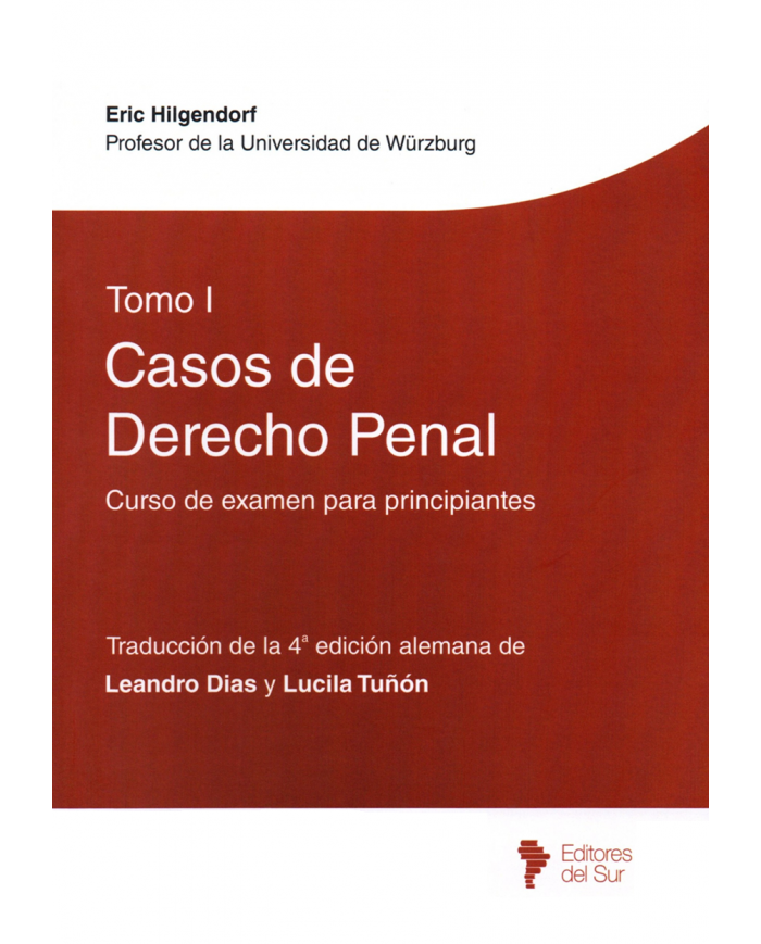 CASOS DE DERECHO PENAL - TOMO I - CURSO DE EXAMEN PARA PRINCIPIANTES