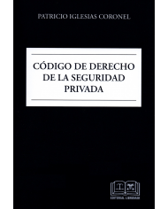 CÓDIGO DE DERECHO DE LA SEGURIDAD PRIVADA