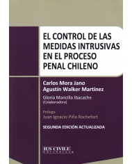 EL CONTROL DE LAS MEDIDAS INTRUSIVAS EN EL PROCESO CHILENO