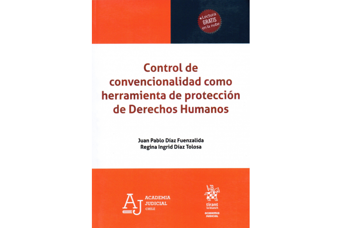 CONTROL DE CONVENCIONALIDAD COMO HERRAMIENTA DE PROTECCIÓN DE DERECHOS HUMANOS