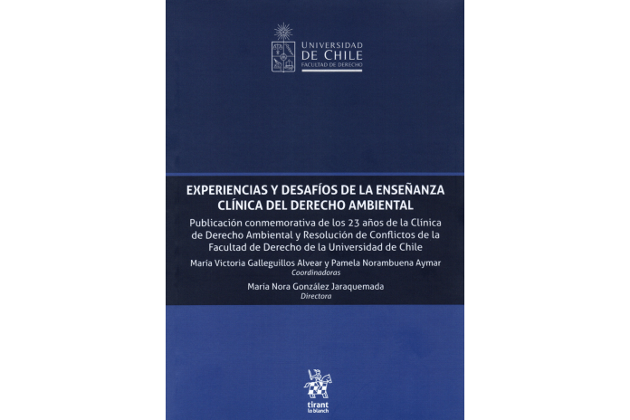 EXPERIENCIAS Y DESAFÍOS DE LA ENSEÑANZA CLÍNICA DEL DERECHO AMBIENTAL