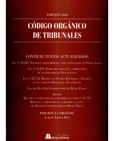 CÓDIGO ORGÁNICO DE TRIBUNALES - EDITORIAL METROPOLITANA - EDICIÓN 2026