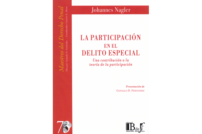 LA PARTICIPACIÓN EN EL DELITO ESPECIAL - UNA CONTRIBUCIÓN A LA TEORÍA DE LA PARTICIPACIÓN
