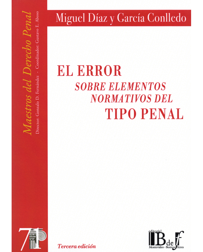EL ERROR SOBRE ELEMENTOS NORMATIVOS DEL TIPO PENAL