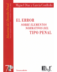 EL ERROR SOBRE ELEMENTOS NORMATIVOS DEL TIPO PENAL