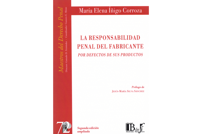 LA RESPONSABILIDAD PENAL DEL FABRICANTE POR DEFECTOS DE SUS PRODUCTOS