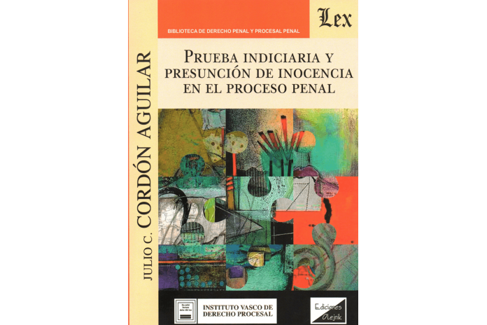 PRUEBA INDICIARIA Y PRESUNCIÓN DE INOCENCIA EN EL PROCESO PENAL