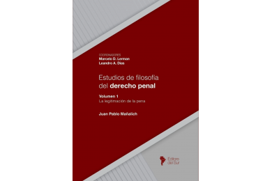 ESTUDIOS DE FILOSOFÍA DEL DERECHO PENAL - VOLUMEN 1 - LEGITIMACIÓN DE LA PENA