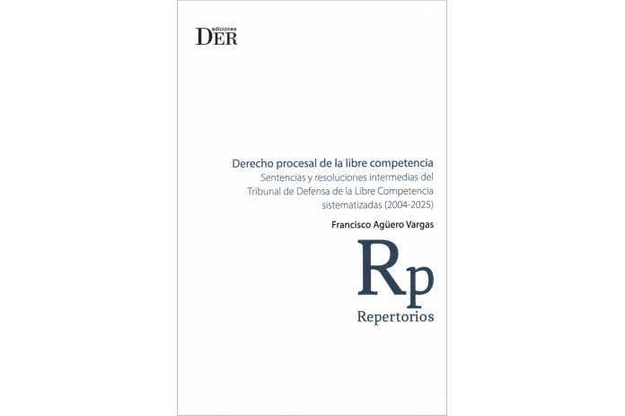 DERECHO PROCESAL DE LA LIBRE COMPETENCIA - SENTENCIAS Y RESOLUCIONES INTERMEDIAS DEL TRIBUNAL DE DEFENSA DE LA LIBRE COMPETENCIA