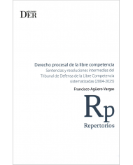 DERECHO PROCESAL DE LA LIBRE COMPETENCIA - SENTENCIAS Y RESOLUCIONES INTERMEDIAS DEL TRIBUNAL DE DEFENSA DE LA LIBRE COMPETENCIA
