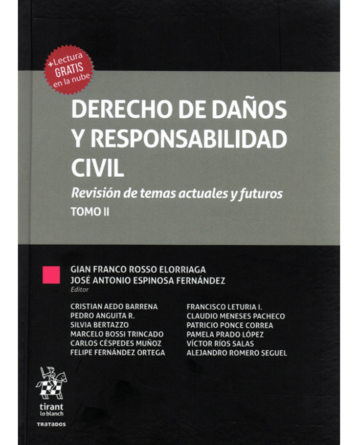 DERECHO DE DAÑOS Y RESPONSABILIDAD CIVIL - REVISIÓN DE TEMAS ACTUALES Y FUTUROS - TOMO II