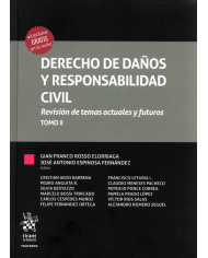DERECHO DE DAÑOS Y RESPONSABILIDAD CIVIL - REVISIÓN DE TEMAS ACTUALES Y FUTUROS - TOMO II