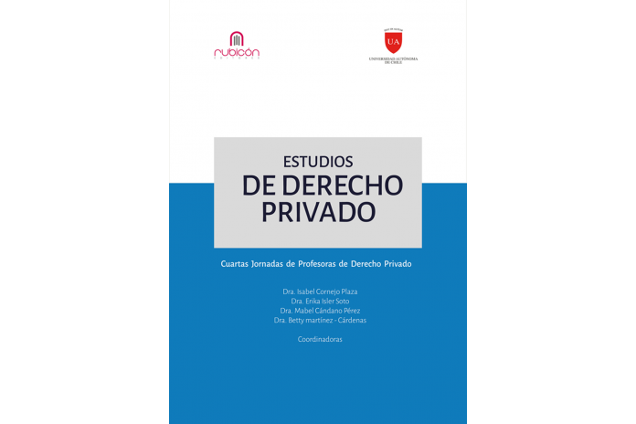 ESTUDIOS DE DERECHO PRIVADO - CUARTAS JORNADAS DE PROFESORAS DE DERECHO PRIVADO
