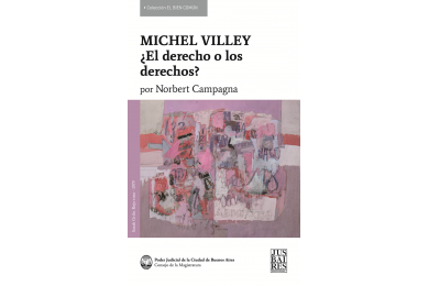 MICHEL VILLEY - ¿EL DERECHO O LOS DERECHOS?