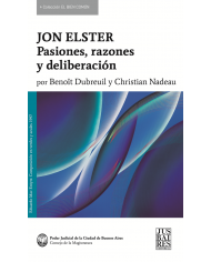 JON ELSTER - PASIONES, RAZONES Y DELIBERACIÓN