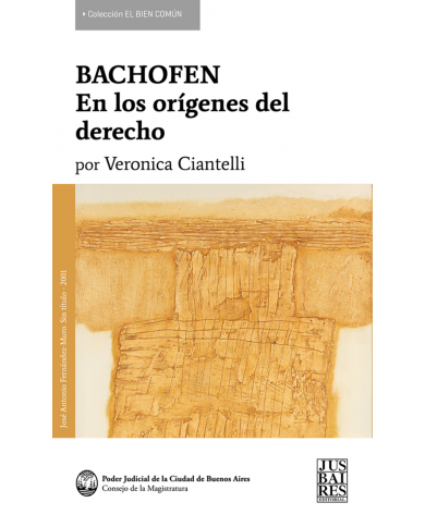 BACHOFEN - EN LOS ORÍGENES DEL DERECHO