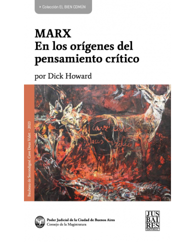 MARX - EN LOS ORÍGENES DEL PENSAMIENTO CRÍTICO