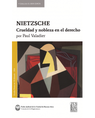 NIETZSCHE - CRUELDAD Y NOBLEZA DEL DERECHO